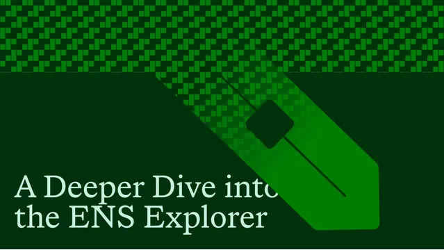 A Deeper Look at the ENS Explorer